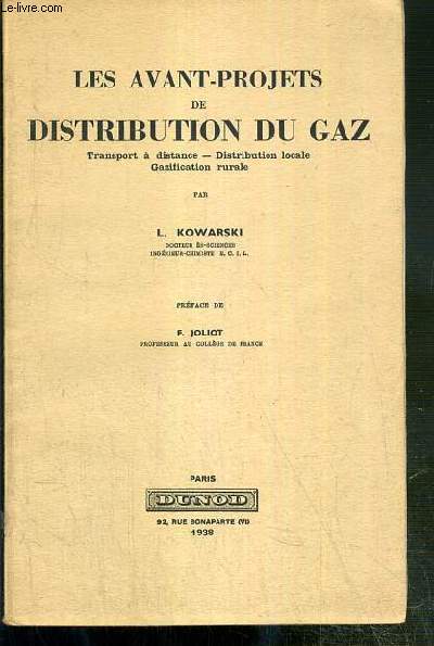 LES AVANT-PROJETS DE DISTRIBUTION DU GAZ - TRANSPORT A DISTANCE - DISTRIBUTION LOCALE - GAZIFICATION RURALE.