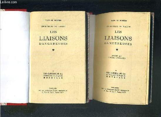 LES LIAISONS DANGEREUSES - 2 PARTIES EN 2 VOLUMES.