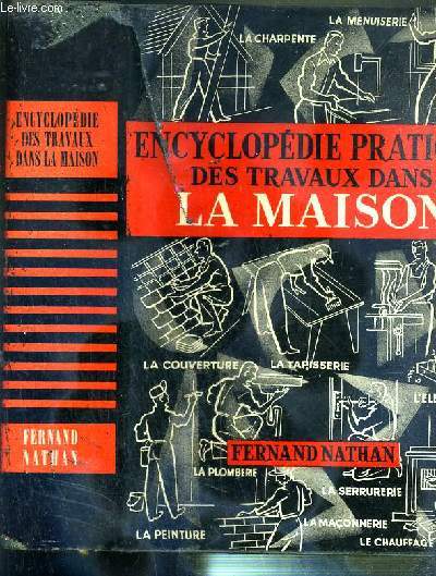 ENCYCLOPEDIE PRATIQUE DES TRAVAUX DANS LA MAISON