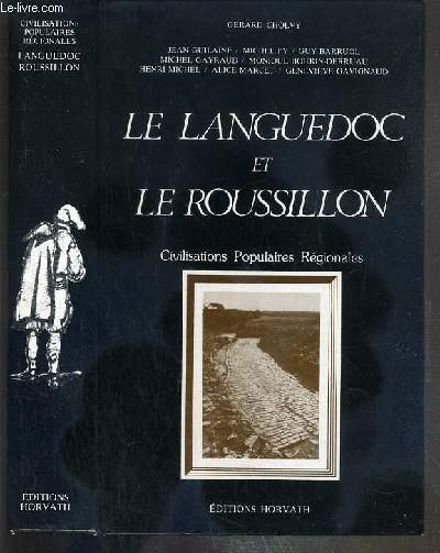 LE LANGUEDOC ET LE ROUSSILLON - CIVILISATION POPULAIRES REGIONALES