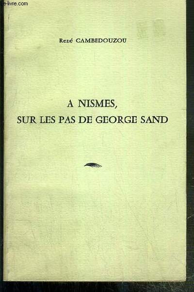 A NISMES, SUR LES PAS DE GEORGES SAND