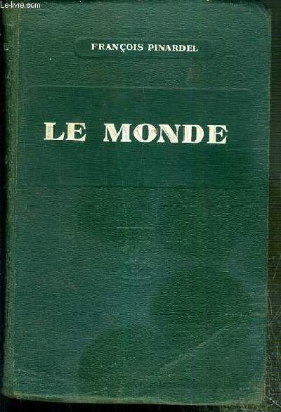 LE MONDE (MOINS L'EUROPE, L'ASIE RUSSE ET LES COLONIES FRANCAISES) - CLASSE DE CINQUIEME - 1re ANNEE D'E.P.S.
