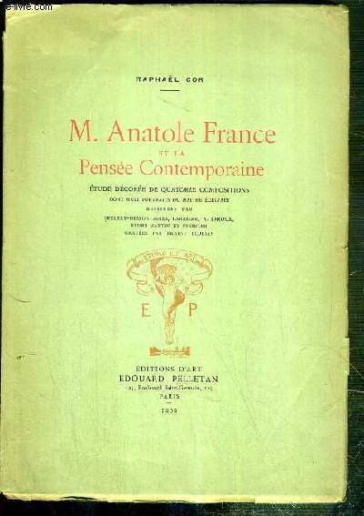 M. ANATOLE FRANCE ET LA PENSEE CONTEMPORAINE.
