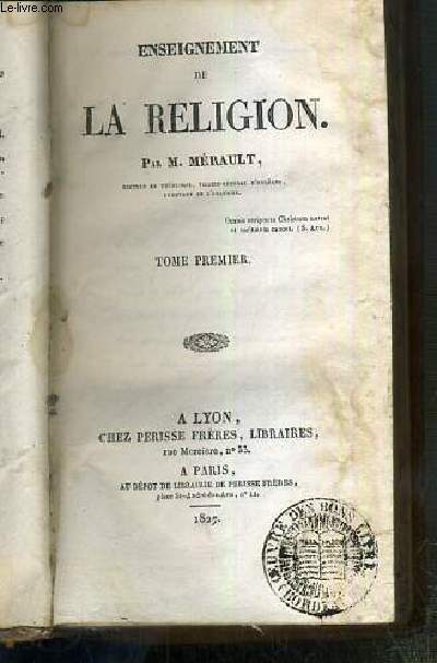 ENSEIGNEMENT DE LA RELIGION - TOME PREMIER
