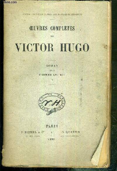OEUVRES COMPLETES DE VICTOR HUGO - ROMAN - XIII. L'HOMME QUI RIT - II - ILLUSTREES DE 2 GRAVURES A L'EAU-FORTE COLLATIONNEES / EDITION DEFINITIVE D'APRES LES MANUSCRITS ORIGINAUX.