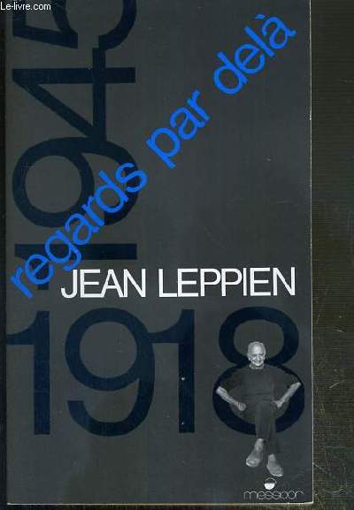 REGARD PAR DELA - 1918-1945