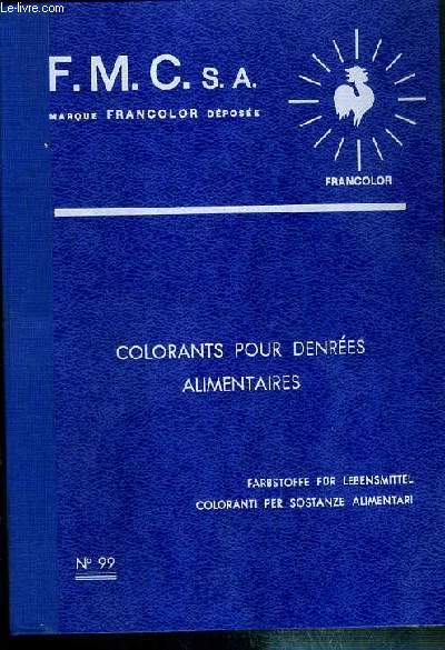 CLASSEUR - FRANCOLOR - FRANCAISE DES MATIERES COLORANTES S.A. - COLORANTS POUR DENREES ALIMENTAIRES - N99