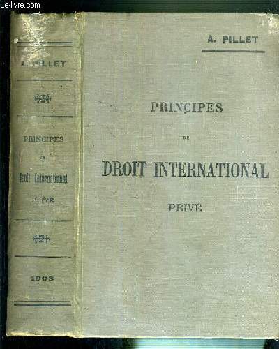 PRINCIPES DE DROIT INTERNATIONAL PRIVE