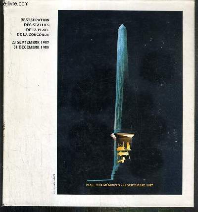 DE LA PLACE LOUIS XV A LA PLACE DE LA CONCORDE - MUSEE CARNAVALET - 17 MAI - 14 AOUT 1982