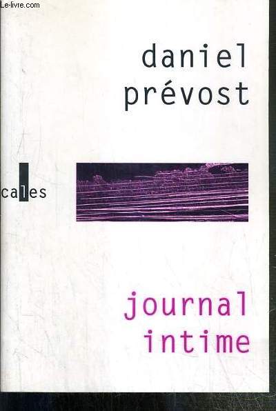 JOURNAL INTIME - TOME I - LES ANNEES DE REFLEXION (1939-1995)