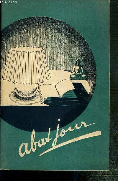 ABAT-JOUR - COMMENT, A PEU DE FRAIS, ON PEUR EMBELLIR SON HOME PAR LA LUMIERE - N19 - SEPT. 1930