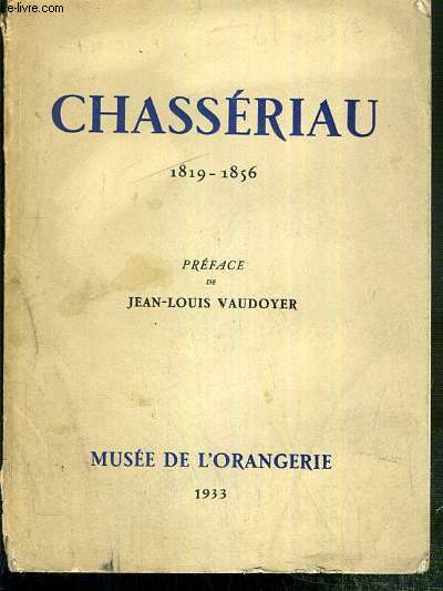 CHASSERIAU 1819-1856 - MUSEE DE L'ORANGERIE