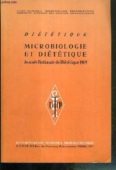 DIETETIQUE - MICROBIOLOGIE ET DIETETIQUE - JOURNEE NATIONALE DE DIETETIQUE 1965