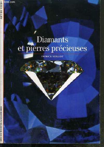 DIAMANT ET PIERRES PRECIEUSES / DECOUVERTES GALLIMARD - ART DE VIVRE.
