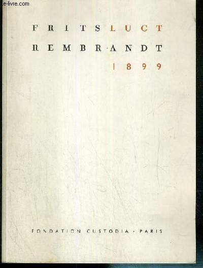 REMBRANDT - EEN BIOGRAFIE DOOR - UNE BIOGRAPHIE - A BIOGRAPHY BY PAR FRITS LUGT 1899 / TEXTE EN NEERLANDAIS - FRANCAIS ET ANGLAIS.