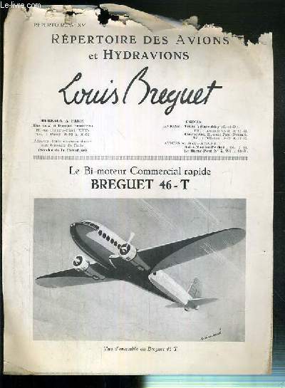 REPERTOIRE - NXV - 1934 - REPERTOIRE DES AVIONS - LOUIS BREGUET - LE BI-MOTEUR COMMERCIAL RAPIDE BREGUET 46-T.