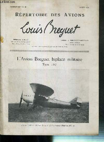 REPERTOIRE - NII - AOUT 1930 - REPERTOIRE DES AVIONS - LOUIS BREGUET - L'AVION BREGUET BIPLACE MILITAIRE - TYPE 19-7.