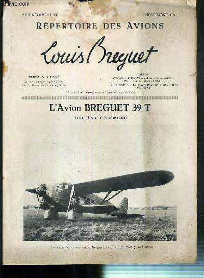 REPERTOIRE - NIX - NOVEMBRE 1932 - REPERTOIRE DES AVIONS - LOUIS BREGUET - L'AVION BREGUET 39 T - TRIMOTEUR COMMERCIAL - INCOMPLET.