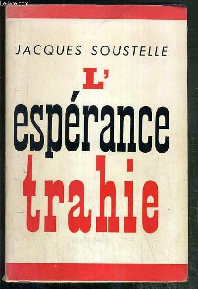 L'ESPERANCE TRAHIE (1958-1961)