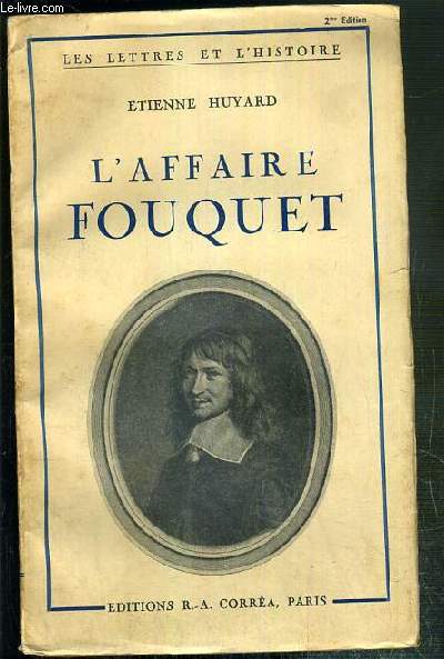L'AFFAIRE FOUQUET / COLLECTION LES LETTRES ET L'HISTOIRE.