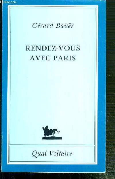 RENDEZ-VOUS AVEC PARIS / LA PETITE COLLECTION BLEUE.