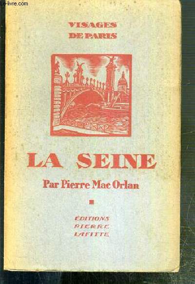 LA SEINE / COLLECTION VISAGE DE PARIS.