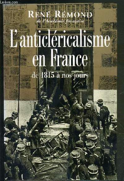 L'ANTICLERICALISME EN FRANCE DE 1815 A NOS JOURS
