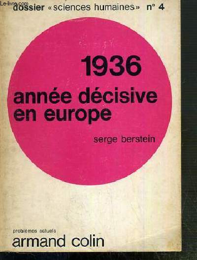 1936 - ANNEE DECISIVE EN EUROPE / DOSSIER 