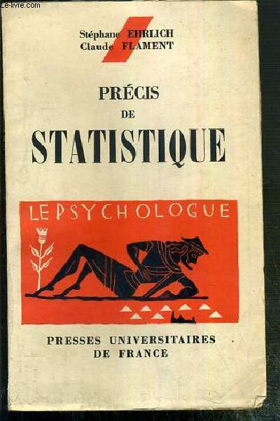 PRECIS DE STATISTIQUE / COLLECTION LE PSYCHOLOGUE N13.
