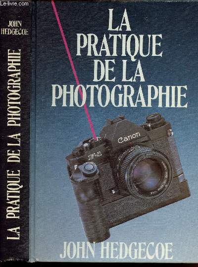 LA PRATIQUE DE LA PHOTOGRAPHIE