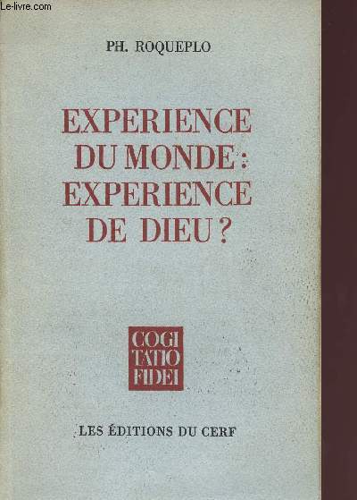 EXPERIENCE DU MONDE : EXPERIENCE DE DIEU ?