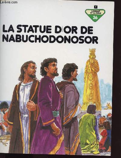 LA STATUE D OR DE NABUCHODONOSOR