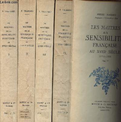 LES MAITRES DE LA SENSIBILITE FRANCAISE AU XVIIIEME SIECLE (1715-1789) - EN 4 VOLUMES TOME 1+2+3+4