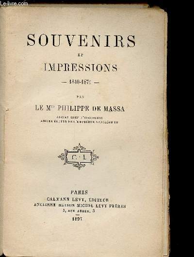 SOUVENIRS ET IMPRESSIONS 1840-1871