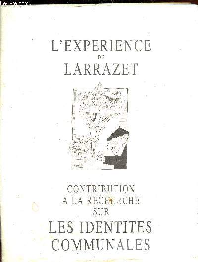 L EXPERIENCE DE LARRAZET - Contribution  la recherche sur les identits communales