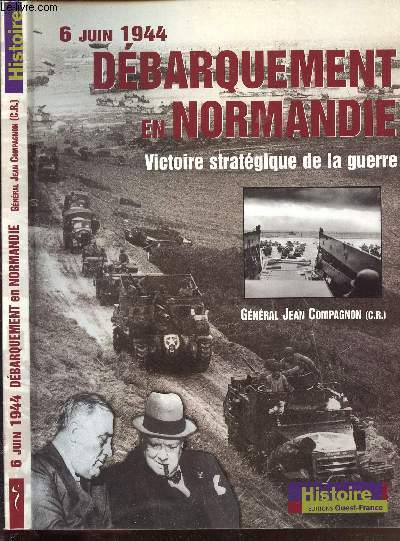 DEBARQUEMENT EN NORMANDIE - VICTOIRE STRATEGIQUE DE LA GUERRE - 6 JUIN 1944