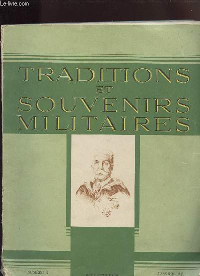 TRADITIONS ET SOUVENIRS MILITAIRES N2 DE JANVIER 1944/ histoire militaire ancienne et moderne,  travers l'empire, philosophie et psychologie militaires.....