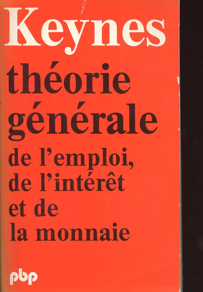 THEORIE GENERALE DE L'EMPLOI, DE L'INTERET ET DE LA MONNAIE - N139