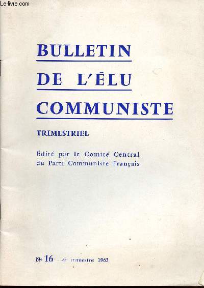 BULLETIN DE L'ELU COMMUNISTE - N16 - 4EME TRIMESTRE 1963