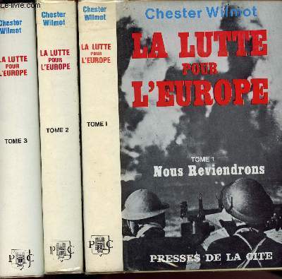 LA LUTTE POUR L'EUROPE - 3 VOLUMES: TOME 1 A 3