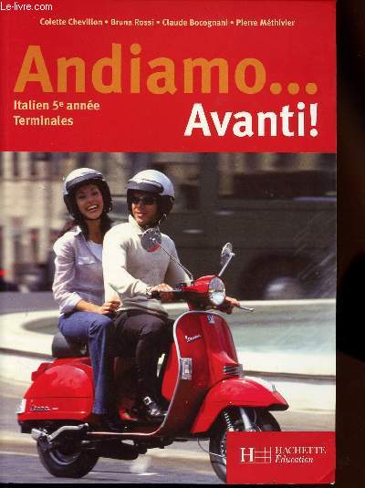 ANDIAMO AVANTI ! ITALIEN 5EME ANNEE TERMINALES