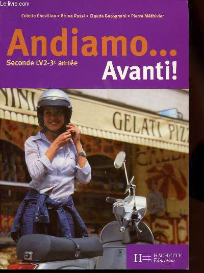 ANDIAMO AVANTI ! ITALIEN -SECONDE LV2 3EME ANNEE