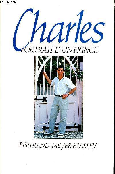 CHARLES - PORTRAIT D'UN PRINCE