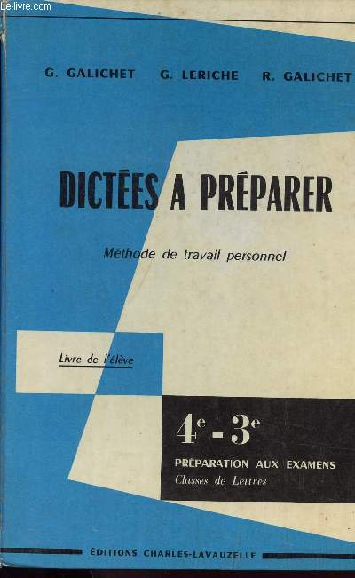 DICTEES A PREPARER - METHODE DE TRAVAIL PERSONNEL - LIVRE D EL'ELEVE - 4E - 3 E - PREPARATIONS AUX EXAMENS