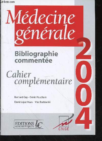 Mdecine gnrale 2004 : Bibliographie commente cahier complmentaire