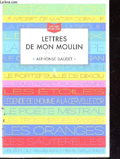 Lettres de mon moulin slection Alphonse Daudet (Un livre pour l't)