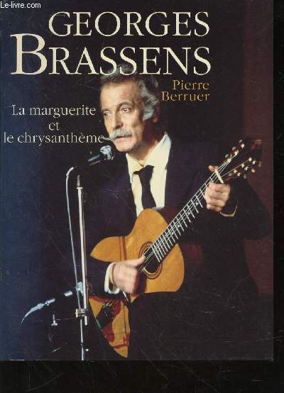 Georges Brassens : La Marguerite et le Chrysanthme