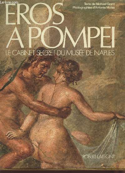Eros  Pompi : Le cabinet secret du muse de Naples