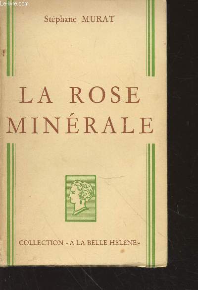 La rose minrale (Collection : 