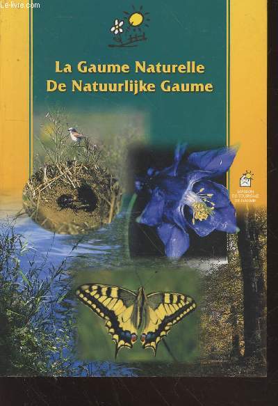 La Gaume Naturelle - De Natuurlijke Gaume